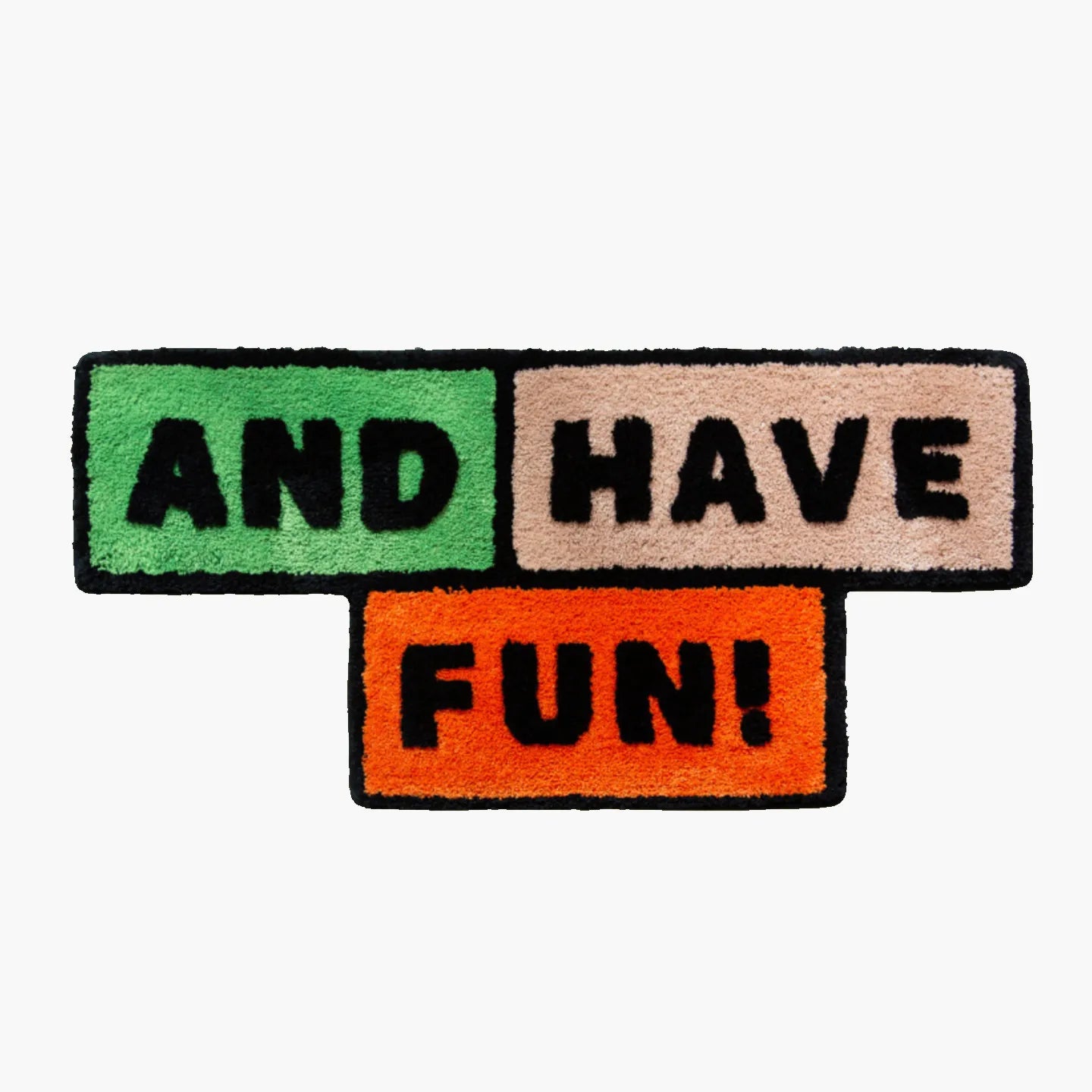 And Have Fun shaggy graphic word art rug in green, black, orange and beige by Housenfriends on white background